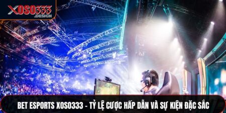 Bet Esports Xoso333